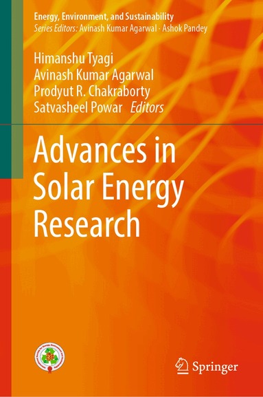 Himanshu Tyagi, Avinash Kumar Agarwal, Prodyut R. Chakraborty, Satvasheel Powar - Advances in Solar Energy Research, Inbunden