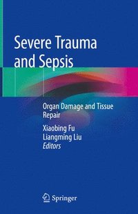 bokomslag Severe Trauma and Sepsis