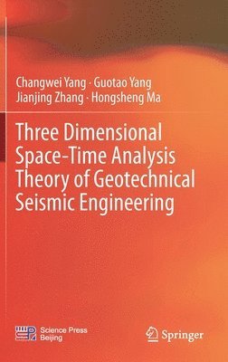 Three Dimensional Space-Time Analysis Theory of Geotechnical Seismic Engineering 1