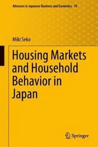 bokomslag Housing Markets and Household Behavior in Japan