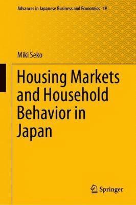 Housing Markets and Household Behavior in Japan 1