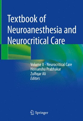 bokomslag Textbook of Neuroanesthesia and Neurocritical Care