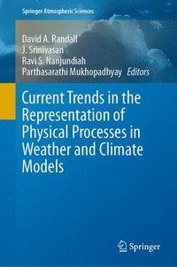 bokomslag Current Trends in the Representation of Physical Processes in Weather and Climate Models