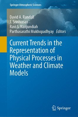 Current Trends in the Representation of Physical Processes in Weather and Climate Models 1