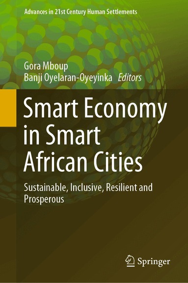 Gora Mboup, Banji Oyelaran-Oyeyinka - Smart Economy in Smart African Cities, Inbunden