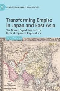 bokomslag Transforming Empire in Japan and East Asia