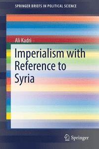 bokomslag Imperialism with Reference to Syria
