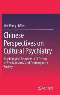 bokomslag Chinese Perspectives on Cultural Psychiatry