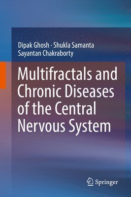 Multifractals and Chronic Diseases of the Central Nervous System 1