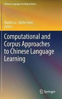 bokomslag Computational and Corpus Approaches to Chinese Language Learning