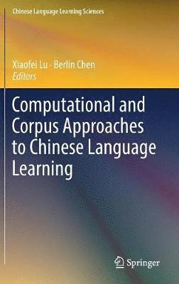 Computational and Corpus Approaches to Chinese Language Learning 1