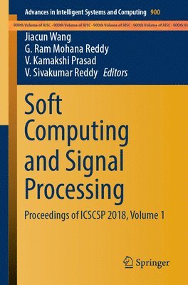 Jiacun Wang, G. Ram Mohana Reddy, V. Kamakshi Prasad, V. Sivakumar Reddy - Soft Computing and Signal Processing, Häftad