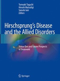 bokomslag Hirschsprung's Disease and the Allied Disorders