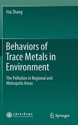 Behaviors of Trace Metals in Environment 1