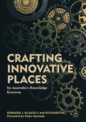 bokomslag Crafting Innovative Places for Australias Knowledge Economy