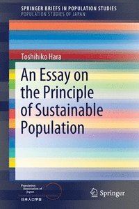 bokomslag An Essay on the Principle of Sustainable Population