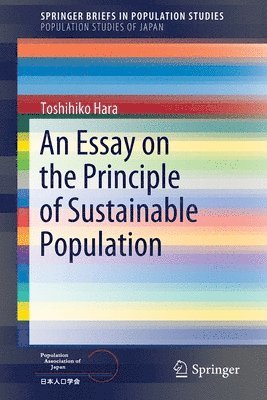 An Essay on the Principle of Sustainable Population 1