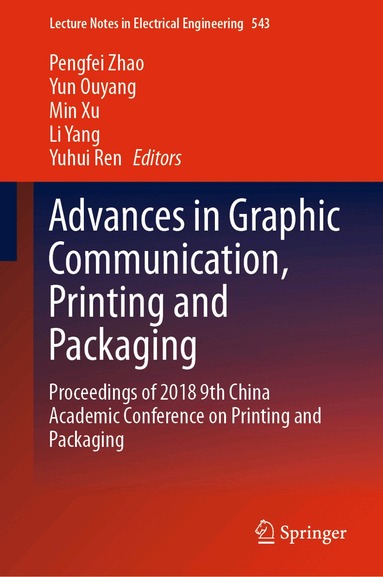 Pengfei Zhao, Yun Ouyang, Min Xu, Li Yang, Yuhui Ren - Advances in Graphic Communication, Printing and Packaging, Inbunden
