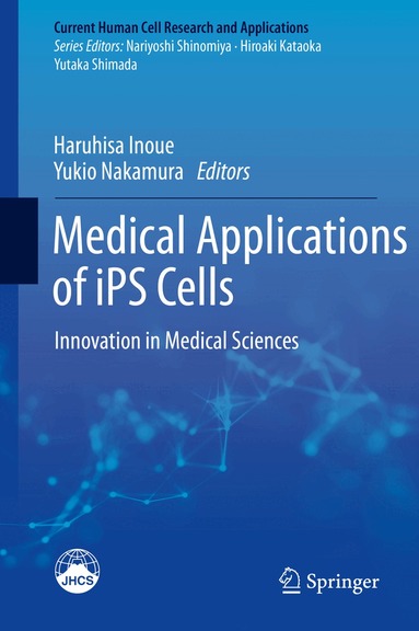 Haruhisa Inoue, Yukio Nakamura - Medical Applications of iPS Cells, Inbunden