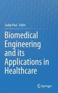 bokomslag Biomedical Engineering and its Applications in Healthcare