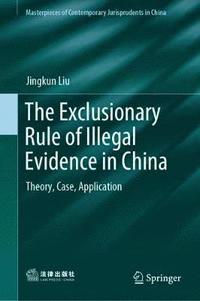 bokomslag The Exclusionary Rule of Illegal Evidence in China