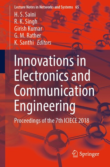H. S. Saini, R. K. Singh, Girish Kumar, G.M. Rather, K. Santhi - Innovations in Electronics and Communication Engineering, Häftad