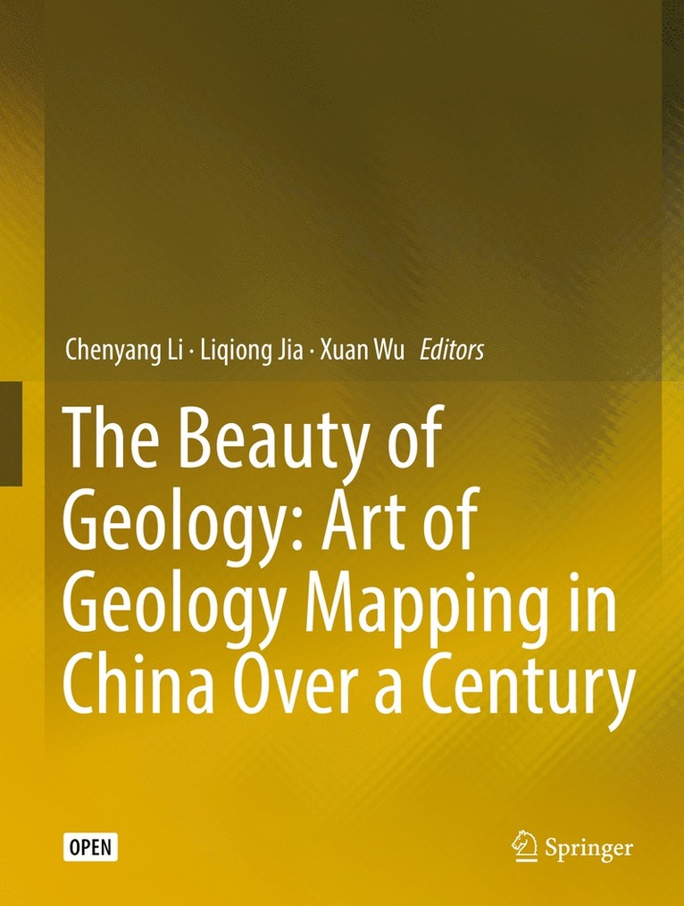 Chenyang Li, Liqiong Jia, Xuan Wu - Beauty of Geology: Art of Geology Mapping in China Over a Century, Inbunden