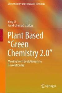 bokomslag Plant Based Green Chemistry 2.0