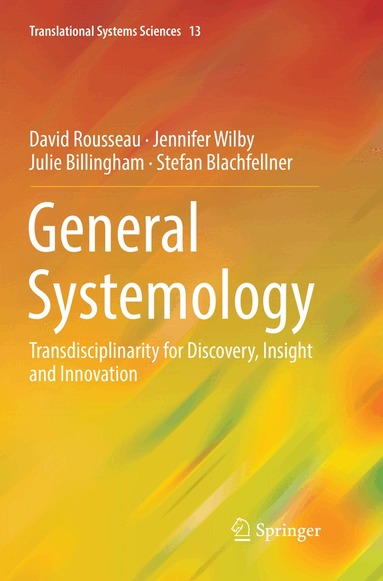 David Rousseau, Jennifer Wilby, Julie Billingham, Stefan Blachfellner - General Systemology, Häftad