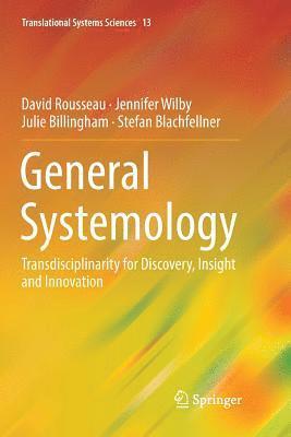 David Rousseau, Jennifer Wilby, Julie Billingham, Stefan Blachfellner - General Systemology, Häftad