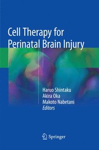 bokomslag Cell Therapy for Perinatal Brain Injury