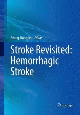 bokomslag Stroke Revisited: Hemorrhagic Stroke