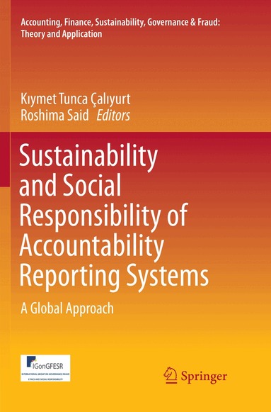 Kıymet Tunca Çalıyurt, Roshima Said - Sustainability and Social Responsibility of Accountability Reporting Systems, Häftad