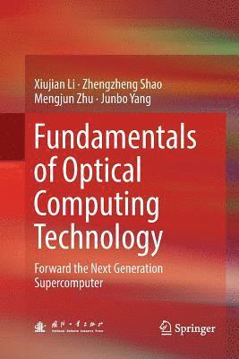 bokomslag Fundamentals of Optical Computing Technology