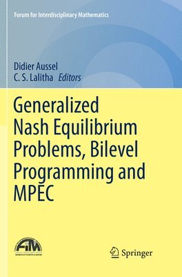 bokomslag Generalized Nash Equilibrium Problems, Bilevel Programming and MPEC