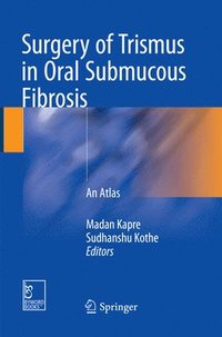 bokomslag Surgery of Trismus in Oral Submucous Fibrosis