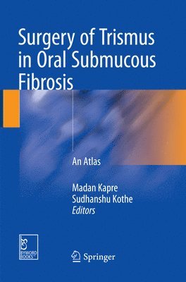 Surgery of Trismus in Oral Submucous Fibrosis 1