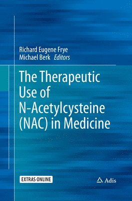 The Therapeutic Use of N-Acetylcysteine (NAC) in Medicine 1