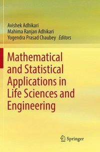 bokomslag Mathematical and Statistical Applications in Life Sciences and Engineering