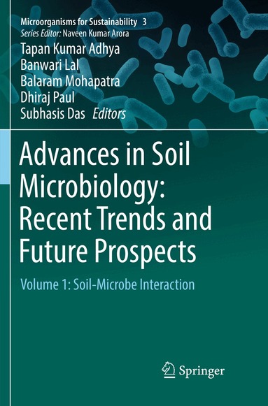 Tapan Kumar Adhya, Banwari Lal, Balaram Mohapatra, Dhiraj Paul, Subhasis Das - Advances in Soil Microbiology: Recent Trends and Future Prospects, Häftad