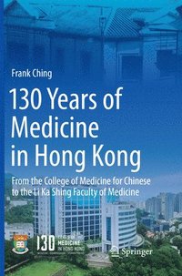 bokomslag 130 Years of Medicine in Hong Kong