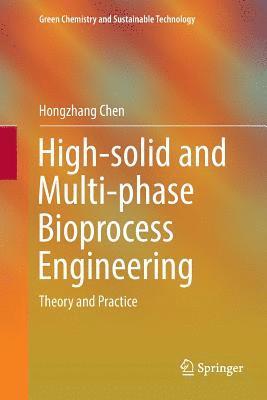 High-solid and Multi-phase Bioprocess Engineering 1