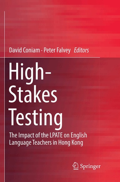 David Coniam, Peter Falvey - High-Stakes Testing, Häftad
