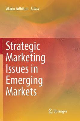 bokomslag Strategic Marketing Issues in Emerging Markets