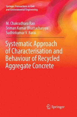 bokomslag Systematic Approach of Characterisation and Behaviour of Recycled Aggregate Concrete