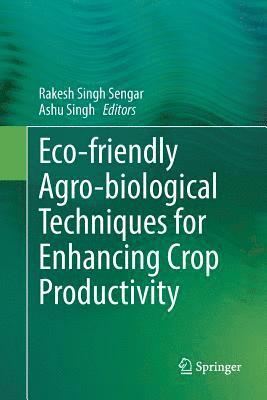 bokomslag Eco-friendly Agro-biological Techniques for Enhancing Crop Productivity