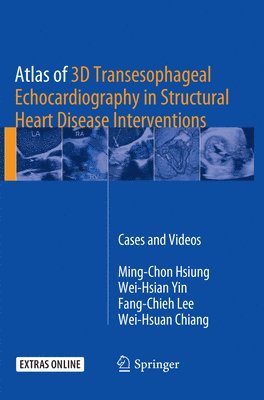 bokomslag Atlas of 3D Transesophageal Echocardiography in Structural Heart Disease Interventions