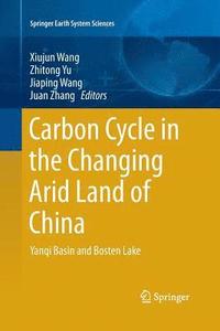 bokomslag Carbon Cycle in the Changing Arid Land of China