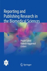 bokomslag Reporting and Publishing Research in the Biomedical Sciences