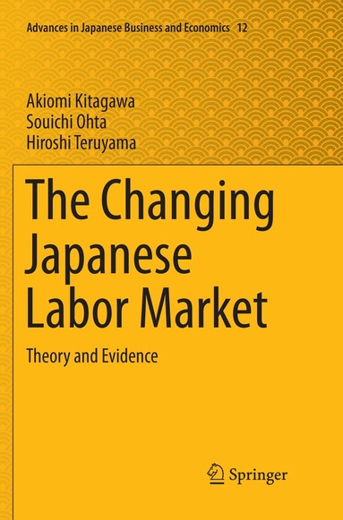 Akiomi Kitagawa, Souichi Ohta, Hiroshi Teruyama - Changing Japanese Labor Market, Häftad